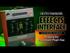 Electro Harmonix Effects Interface Hardware Plug In